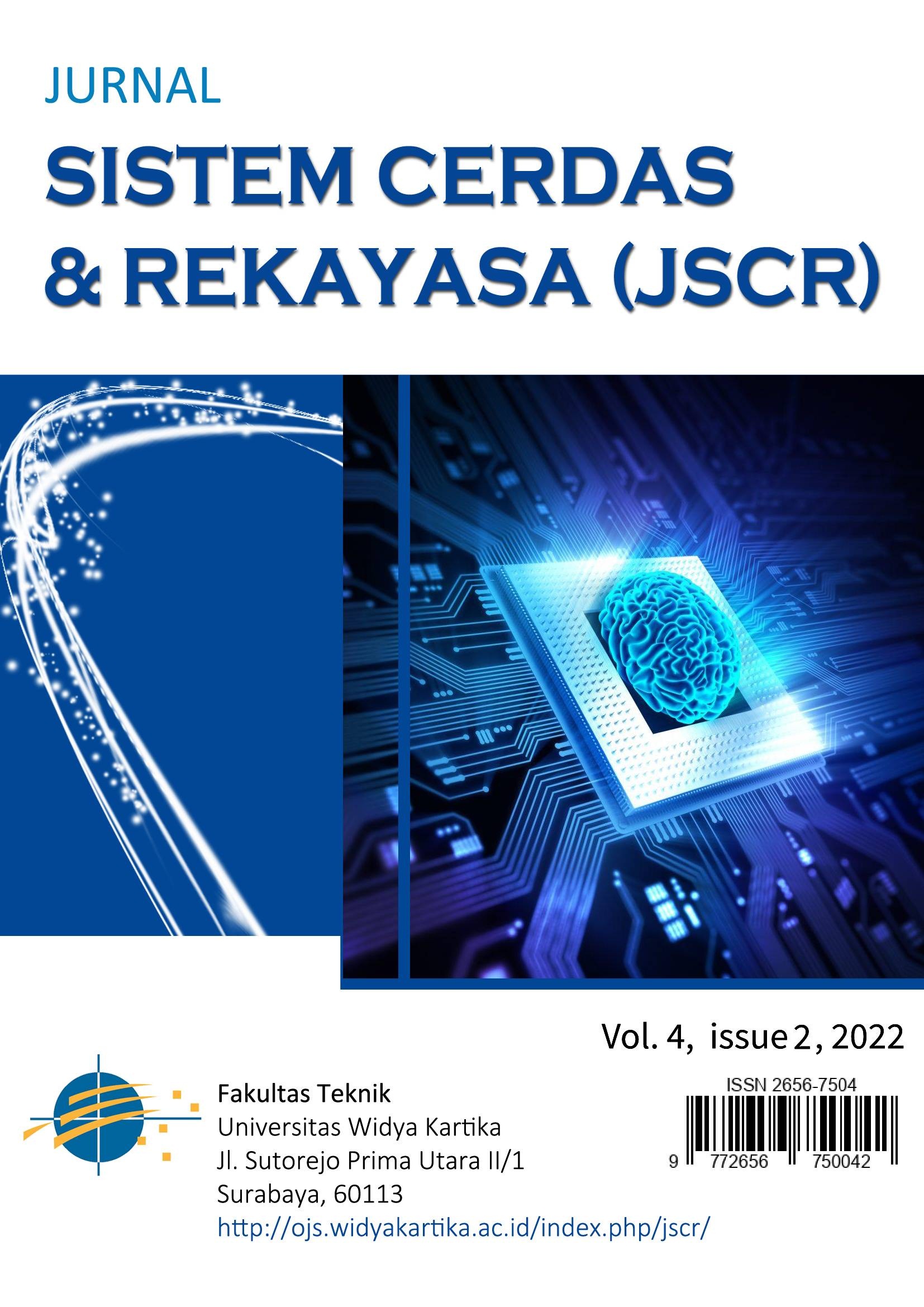 					View Vol. 4 No. 2 (2022): Jurnal Sistem Cerdas dan Rekayasa (JSCR) 2022
				